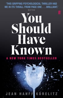 You Should Have Known - Jean Hanff Korelitz
