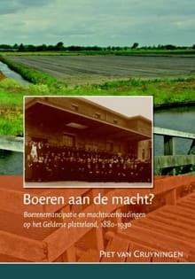 Boeren aan de macht? - Piet van Cruyningen