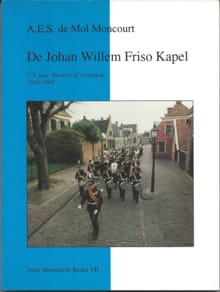 “De Johan Willem Friso Kapel: 175 jaar "Blinken of verzinken", 1819-1994 (Asser historische reeks VII)