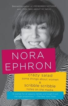 Crazy Salad and Scribble Scribble - Nora Ephron