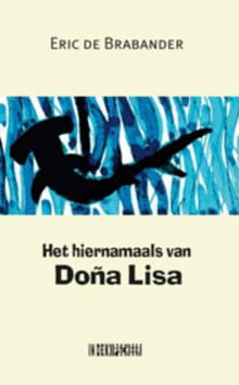Het hiernamaals van Dona Lisa - Eric C. de Brabander