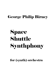 Space Shuttle Symphony - George Philip Birney