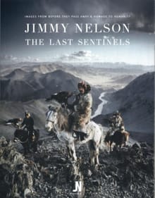 The Last Sentinels - Jimmy Nelson