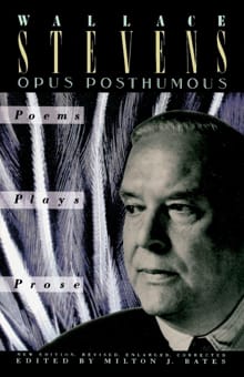 Opus Posthumous - Wallace Stevens