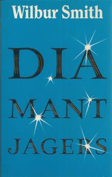 Diamantjagers - Wilbur Smith