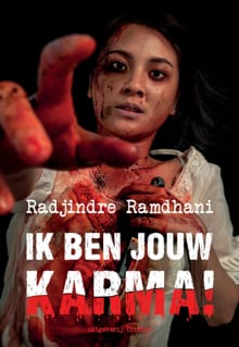 IK BEN JOUW KARMA! - Radjindre Ramdhani