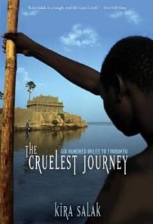 “The Cruelest Journey. Six hundred miles to Timbuktu