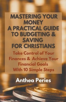 Mastering Your Money - Anthea Peries