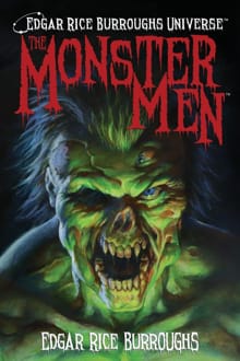 The Monster Men (Edgar Rice Burroughs Universe) - Edgar Rice Burroughs