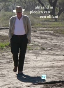 Als zand in plooien van een olifant as sand in wrinkles of an elephant - Theo Monkhorst