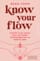 Know Your Flow