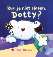 Kun je niet slapen, Dotty ? - Tim Warnes, T. Warnes