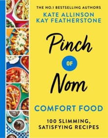 Pinch of Nom Comfort Food - Kay Allinson, Kate Allinson