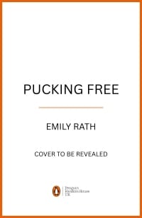 Pucking Free - Emily Rath