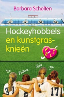 Hockeyhobbels en kunstgrasknieën - Barbara Scholten
