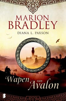 Wapen van Avalon - Marion Bradley, diana paxson, ...