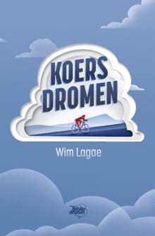 Koersdromen - Wim Lagae