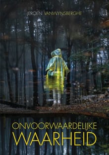 Onvoorwaardelijke waarheid - Jeroen Vanwynsberghe