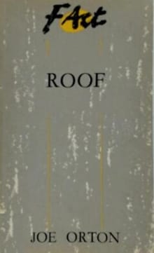 Roof -  Orton, Joe Orton