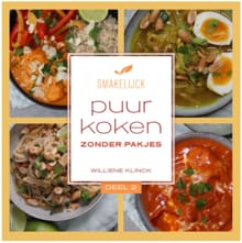 Puur koken zonder pakjes - deel 2 - Williene Klinck