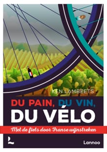 Du pain, du vin, du vélo - Ken Lambeets