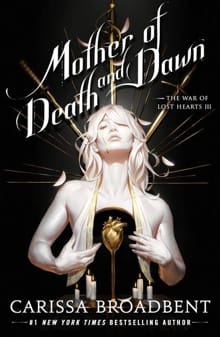 The Mother of Death and Dawn - Carissa Broadbent