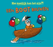 Een boot bouwen - Tom Jackson, Pipi Sposito