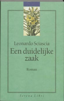 Een duidelijke zaak ; De ridder en de dood - Leonardo Sciascia, Leonardo Sciascia
