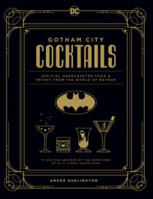 “Gotham City Cocktails