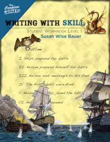 Writing With Skill, Level 1: Student Workbook - Susan Wise Bauer