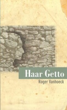 Haar getto - Roger Vanhoeck, Vanhoeck Roger