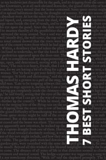 7 best short stories - Thomas Hardy - Thomas Hardy