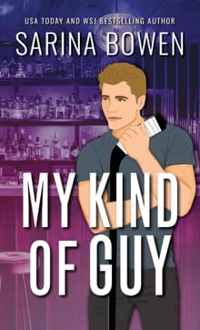 My Kind of Guy Special Edition - Sarina Bowen