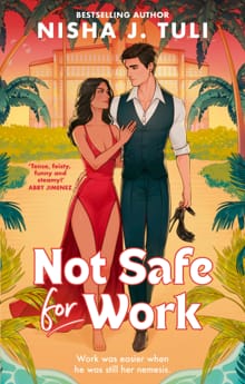Not Safe For Work - Nisha J. Tuli