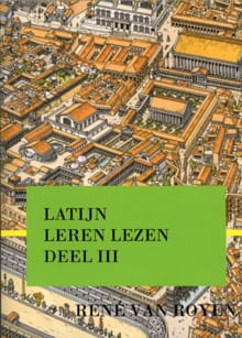 Latijn leren lezen - deel III - René van Royen