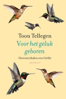 Voor het geluk geboren - Toon Tellegen