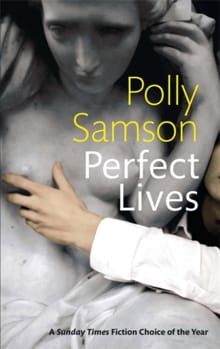 Perfect Lives - Polly Samson