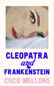 “Cleopatra and Frankenstein
