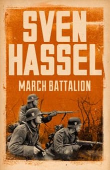 March Battalion - Sven Hassel