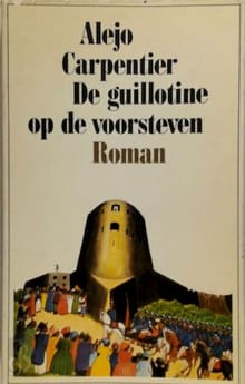 De guillotine op de voorsteven - Alejo Carpentier