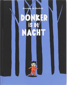 Donker is de nacht - Dorothée de Monfreid, Dorothée De Monfreid