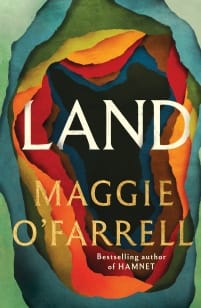 Land - Maggie O'Farrell