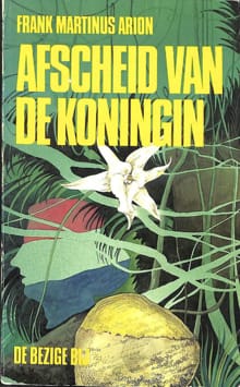 Afscheid van de koningin - Frank Martinus Arion