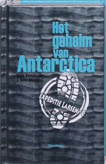 Het geheim van Antarctica - D. Dansercoer, Bavo Dhooge, ...
