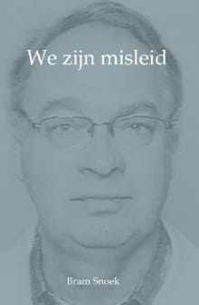 “We zijn misleid