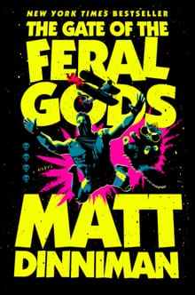 The Gate of the Feral Gods - Matt Dinniman
