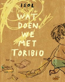 Wat doen we met Toribio -  Isol