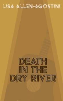 Death in the Dry River - Lisa Allen-Agostini