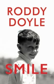 Smile -  Doyle, Roddy, Roddy Doyle