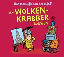 Een wolkenkrabber bouwen - Tom Jackson
